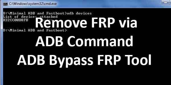 How to Remove FRP via ADB Command ADB Bypass FRP Tool